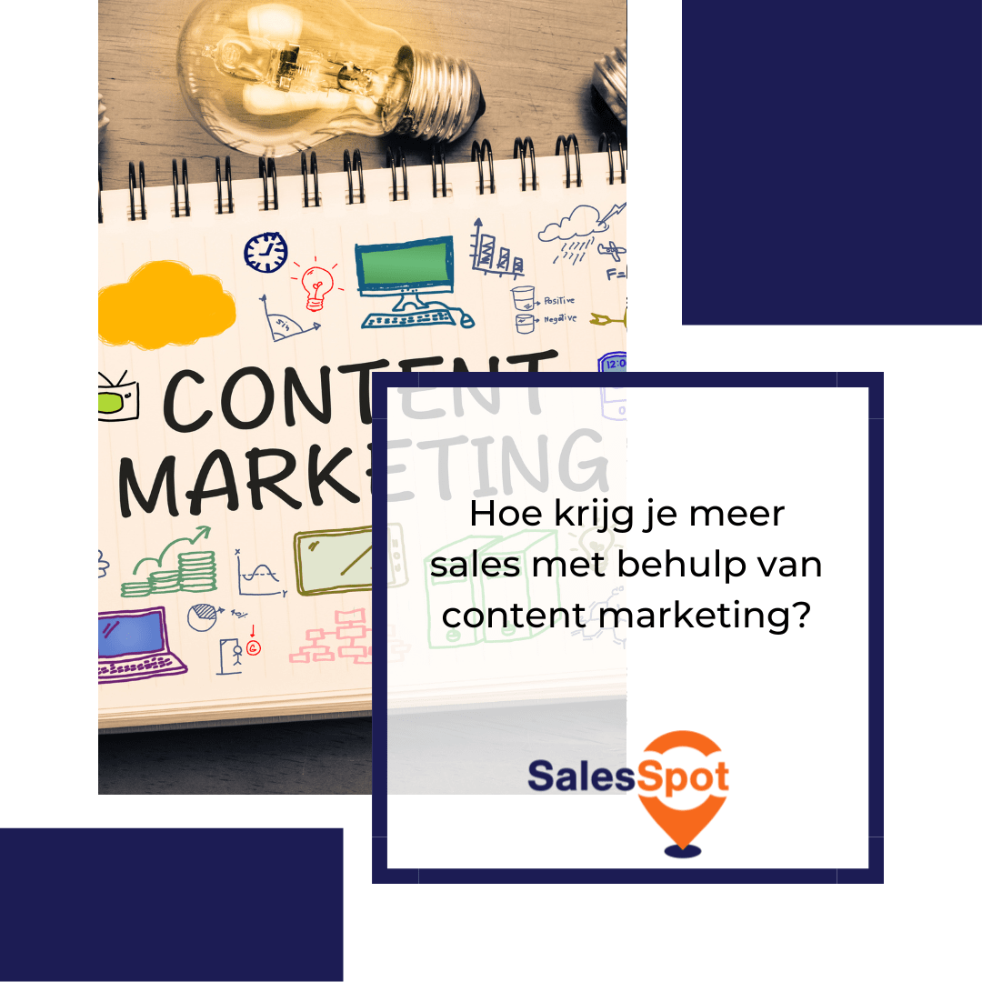 Hoe krijg je meer sales met behulp van content marketing?